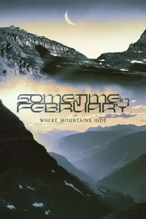 Trending Sometime In February - Where Mountains Hide (LP)
