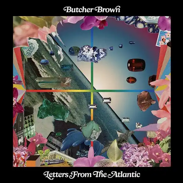 Butcher Brown - Letters From the Atlantic (LP) New Release