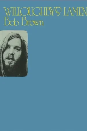 New Release Bob -& the Conqueroo- Brown - Willoughby's Lament (LP)