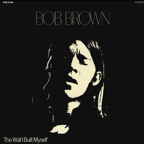 Bob Brown - Wall I Built Myself (LP) Markdown