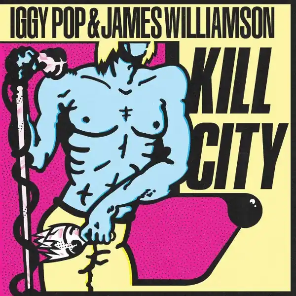 Place Order Iggy & James Williamson Pop - Kill City (LP)