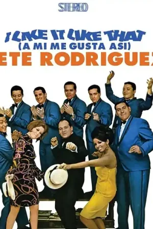 Pete 'El Conde Rodriguez - I Like It Like That (A Mi Me Gusta Asi) (LP) Place Order