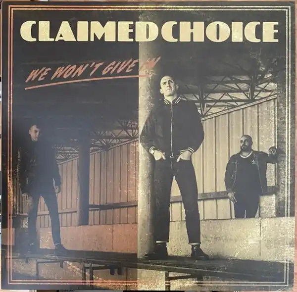 Don’t Miss Out Claimed Choice - We Won't Give In (LP)