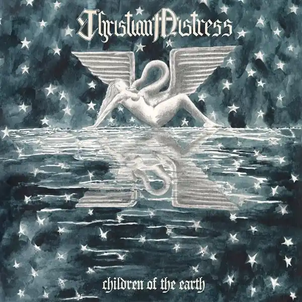 Christian Mistress - Children of the Earth (LP) Last Chance