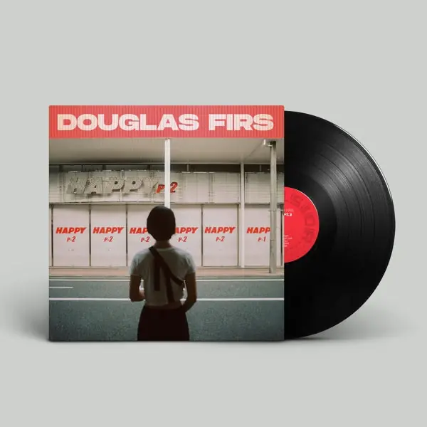 Douglas Firs - Happy Pt. 2 (LP) Special Offer