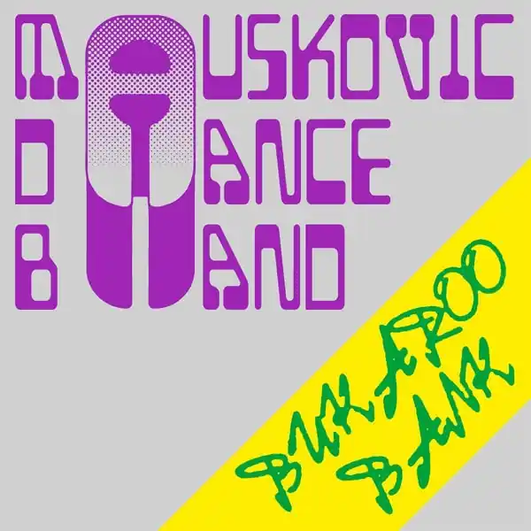 New Release Mauskovic Dance Band - Bukaroo Bank (LP)