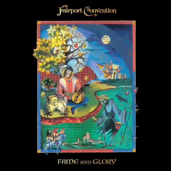 Fairport Convention - Fame and Glory (2 LPs) Latest