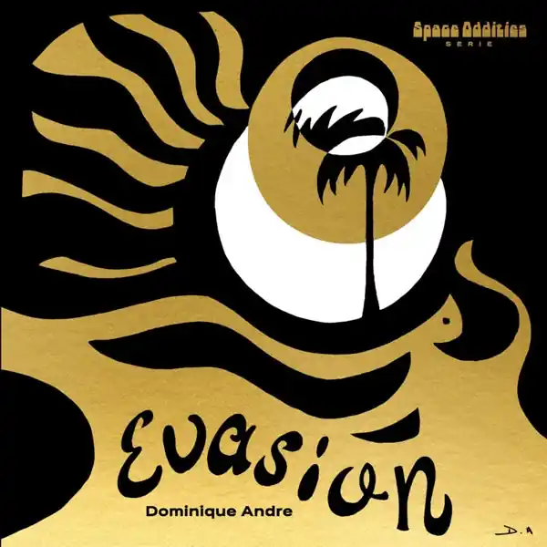 Hot Picks Dominique Andre - Evasion (LP)