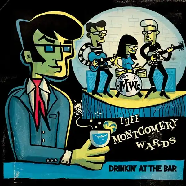 Deal Thee Montgomery Wards - Drinkin'at the Bar (Single)