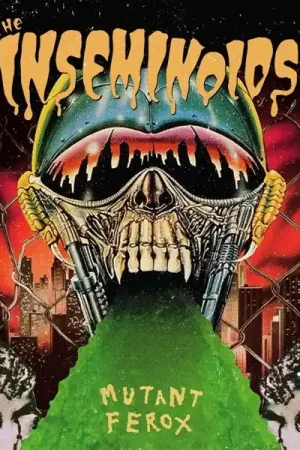 Inseminoids - Mutant Ferox (LP) Trending