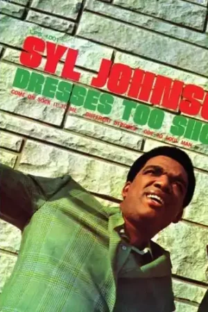 Syl Johnson - Dresses Too Short (LP) Place Order