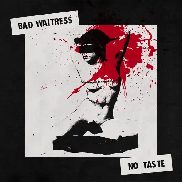 Bad Waitress - No Taste (LP) Low Price