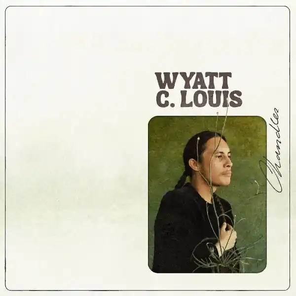 Wyatt C. Louis - Chandler (LP) New Release