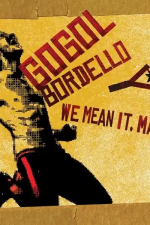 Gogol Bordello - We Mean It, Man! (LP) Budget