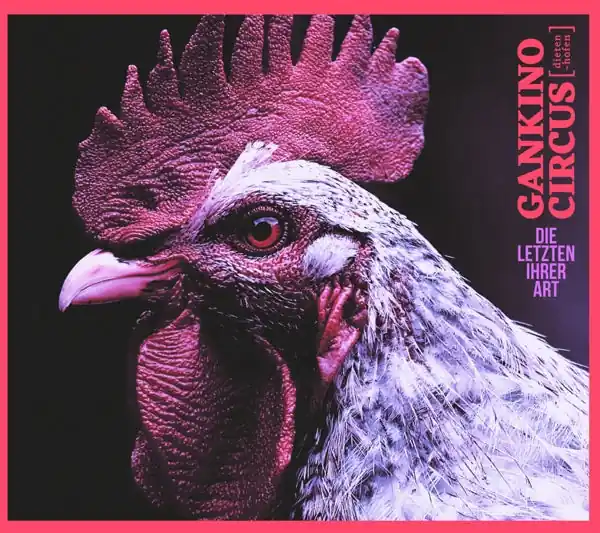 Exclusive Gankino Circus - Die Letzten Ihrer Art (LP)