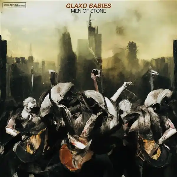 Glaxo Babies - Men of Stone (LP) Big Sale