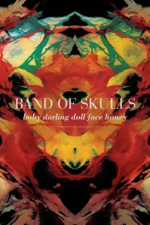 Band of Skulls - Baby Darling Doll Face Honey (LP) Limited Edition