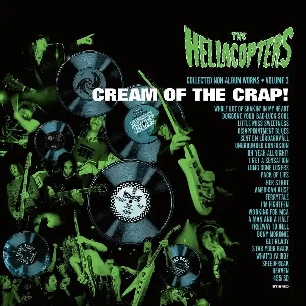 Hellacopters - Cream of the Crap! Collected Non-Album Works Volume 3 (2 LPs) Factory Price