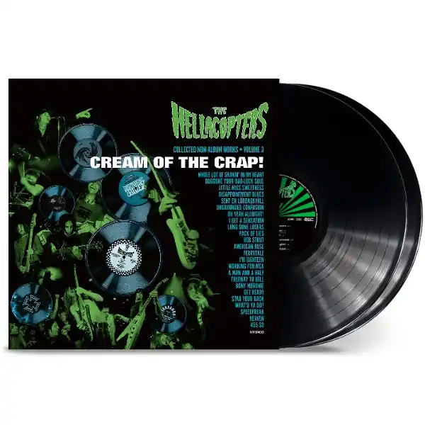 Get Yours Hellacopters - Cream of the Crap! Collected Non-Album Works Volume 3 (2 LPs)