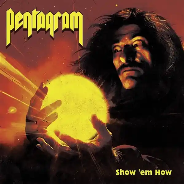 Pentagram - Show 'Em How (LP) Brand New