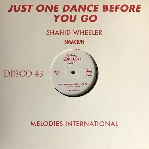 Shahid Wheeler - Just One Dance Before You Go (Single) Express Delivery