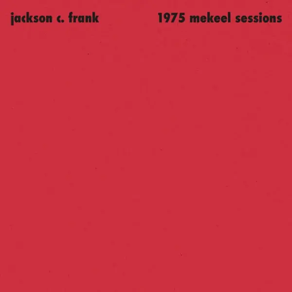 Direct From Factory Jackson C. Frank - 1975 Mekeel Sessions (Single)