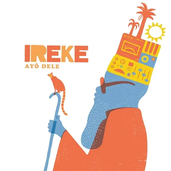 Ireke - Ayo Dele (LP) Time-Limited