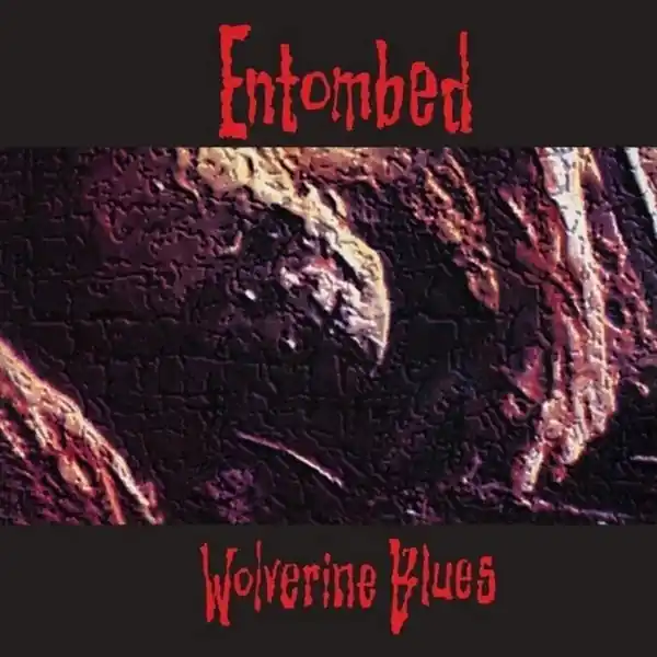 Crafted Entombed - Wolverine Blues (LP)