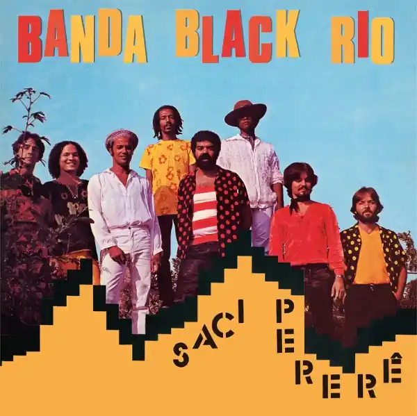Editor’s Pick Banda Black Rio - Saci Perer (LP)