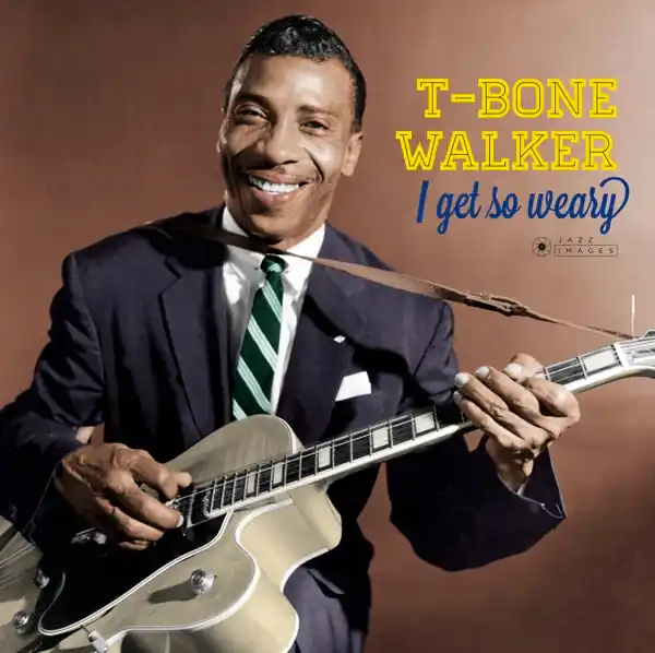 Exclusive Offer T-Bone Walker - I Get So Weary (LP)