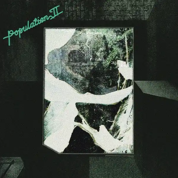 Population Ii - Maintenant Jamais (LP) Fresh Stock