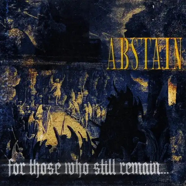 Abstain - For Those Who Still Remain (LP) Luxury