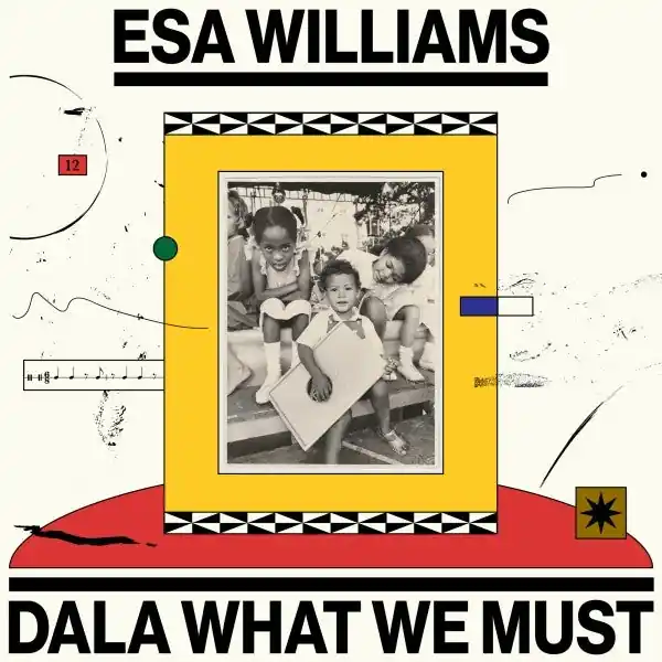 Genuine Esa Williams - Dala What We Must (2 LPs)