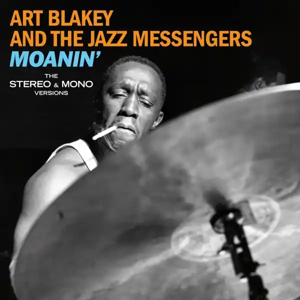 Art Blakey & the Jazz Messenge - Moanin' - the Original Stereo & Mono Versions (2 LPs) Don’t Miss Out