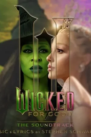 Wicked Movie Cast & Cynthia Erivo & Ariana Grande - Wicked: For Good the Soundtrack (2 LPs) Limited Offer