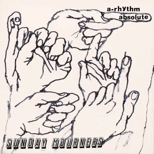 Trending Sunday Mourners - A-Rhythm Absolute (LP)