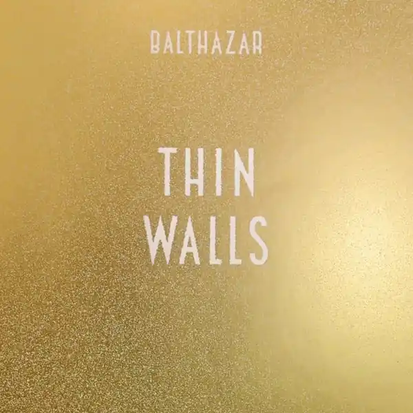 Balthazar - Thin Walls (LP) Direct From Manufacturer