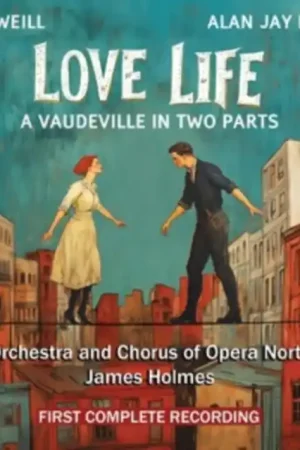 Certified ORCHESTRA OF OPERA NORTH - KURT WEILL: LOVE LIFE (Music CD)