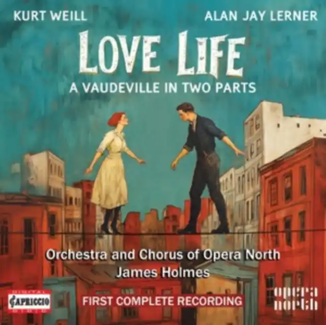 Certified ORCHESTRA OF OPERA NORTH - KURT WEILL: LOVE LIFE (Music CD)