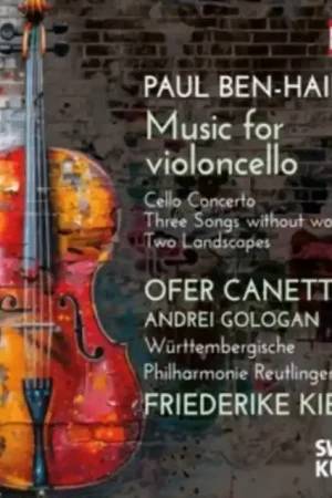 CANETTI,OFER - PAUL BEN-HAIM: MUSIC FOR VIOLONCELLO (Music CD) Modern