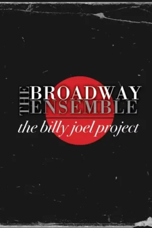 Hassle-Free Returns BROADWAY ENSEMBLE - BILLY JOEL PROJECT (2CD) (Music CD)
