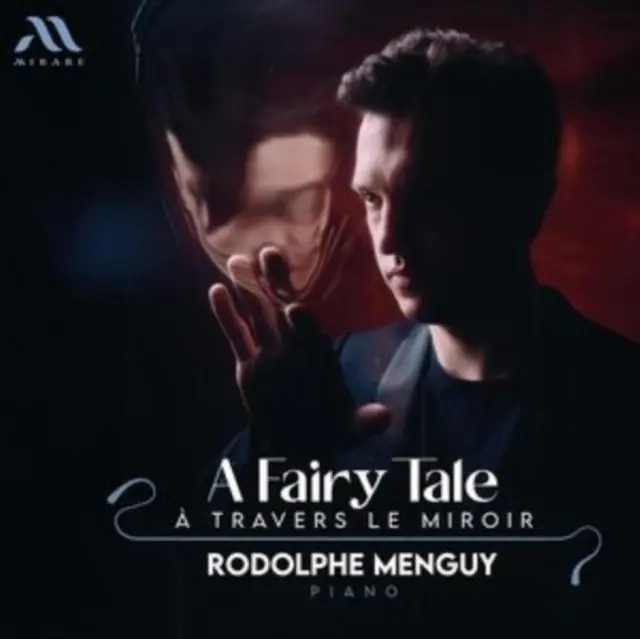 Factory Price MENGUY,RODOLPHE - FAIRY TALE: A TRAVERS LE MIROIR (Music CD)