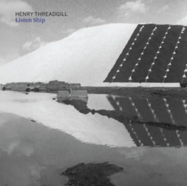 Original THREADGILL,HENRY - LISTEN SHIP (Music CD)