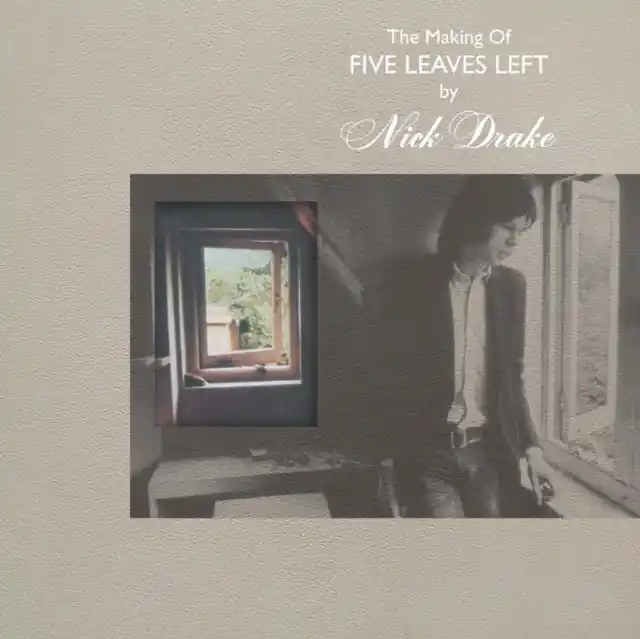 DRAKE,NICK - MAKING OF FIVE LEAVES LEFT (4CD) (Music CD) Original
