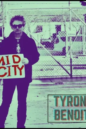 BENOIT,TYRON - MID CITY (Music CD) Top Rated