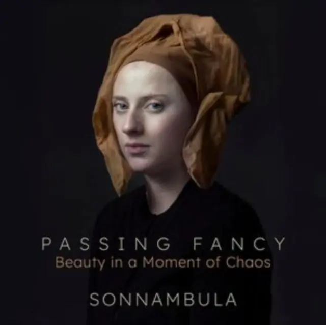 Warranty Included SONNAMBULA - PASSING FANCY - BEAUTY IN A MOMENT OF CHAOS (Music CD)